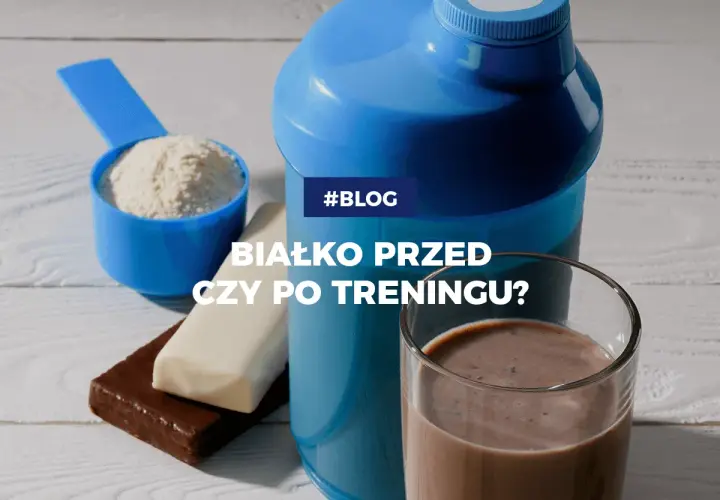 Białko przed czy po treningu? Jak uniknąć błędów i zwiększyć efekty treningu