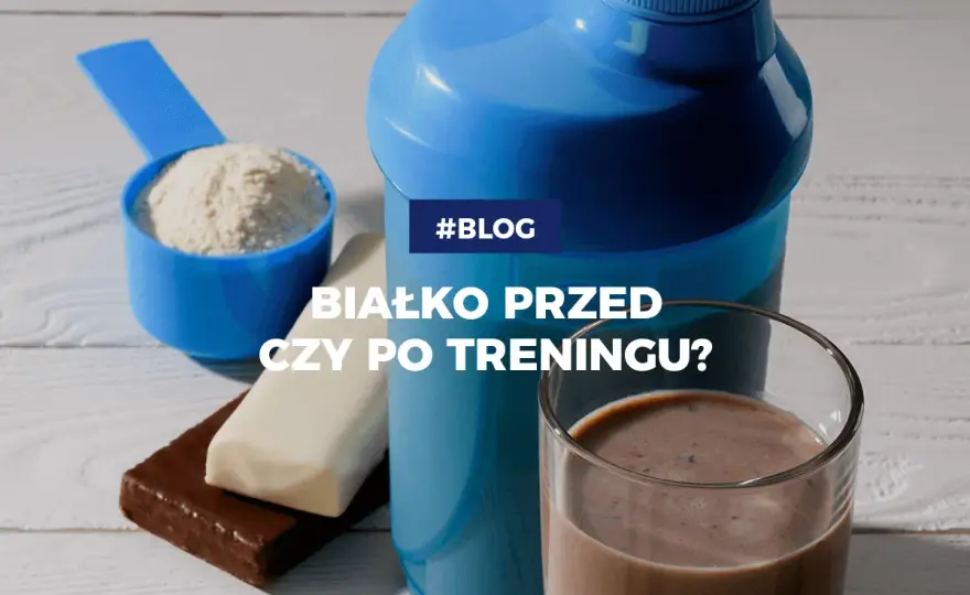 Białko przed czy po treningu? Jak uniknąć błędów i zwiększyć efekty treningu